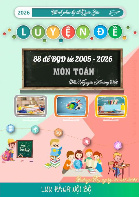Tổng hợp 88 đề thi THPT Quốc gia môn Toán của Bộ GD&ĐT (2005 – 2026)